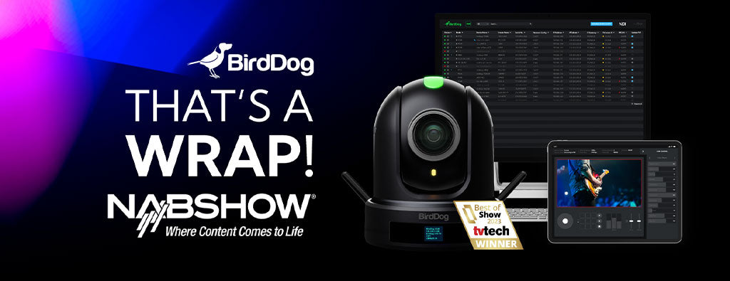 BirdDog NAB 2023 Announcements